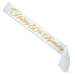 Beistle Set Of 6 Gold Glittered Happy 50th Birthday White Satin Sash 33"